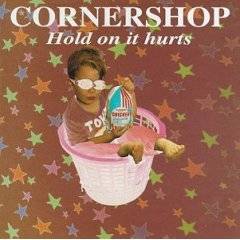 Cornershop : Hold on It Hurts